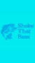 SHAKE THAT BASS CREW