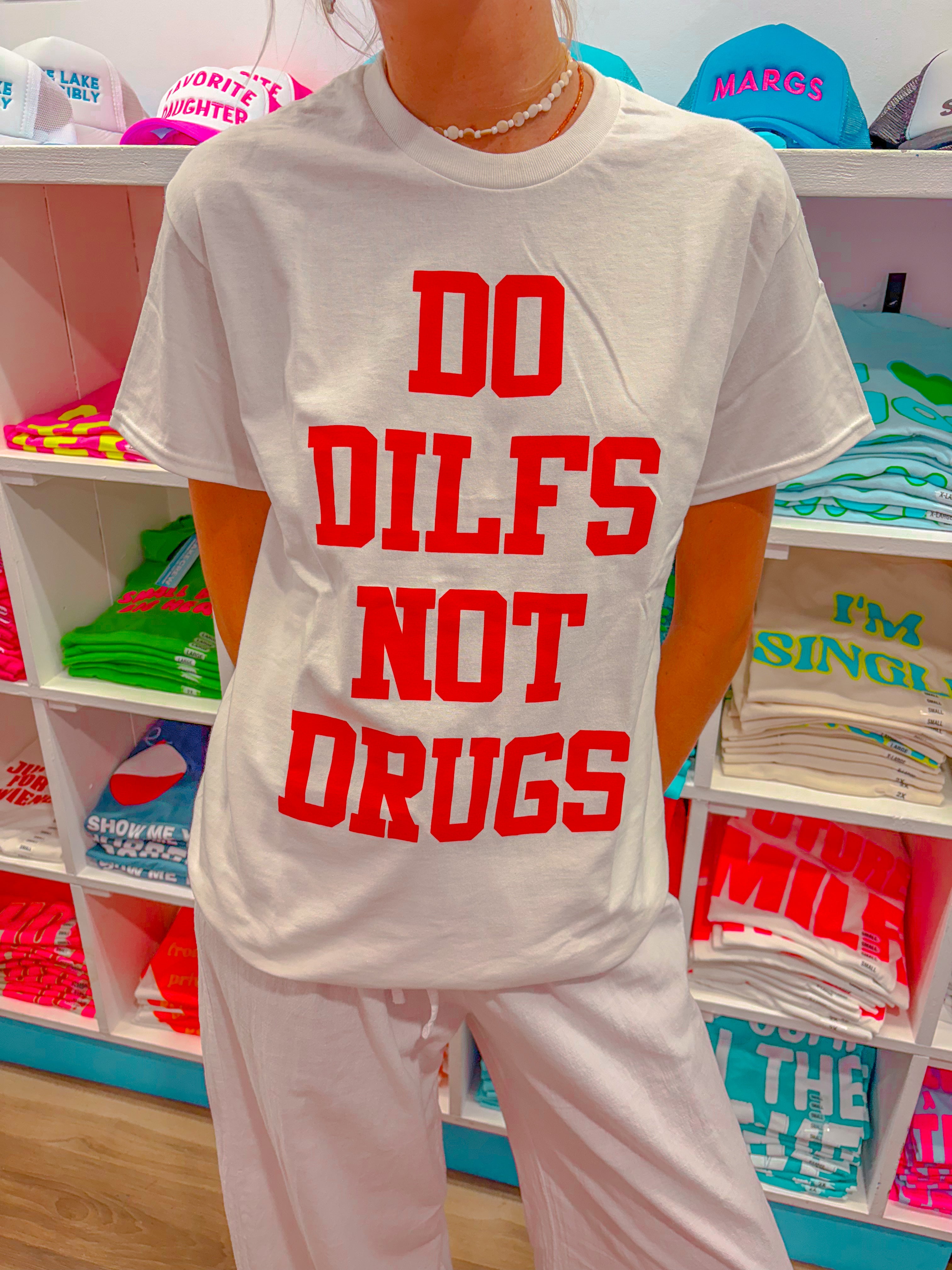 DO DILFS NOT DRUGS T